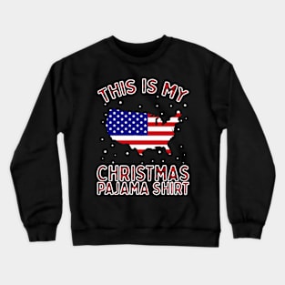 This Is My Patriotic Christmas Shirt Pajamas American Flag Crewneck Sweatshirt